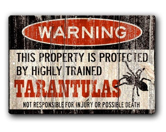 Tarantula warning sign, Funny Metal Tarantula sign, Tarantula gift, Exotic pet, Arachnid, Funny Tarantula owner gift