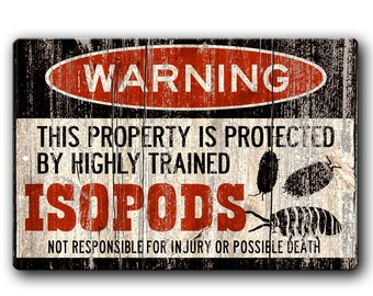 Isopod Warning Sign - Etsy