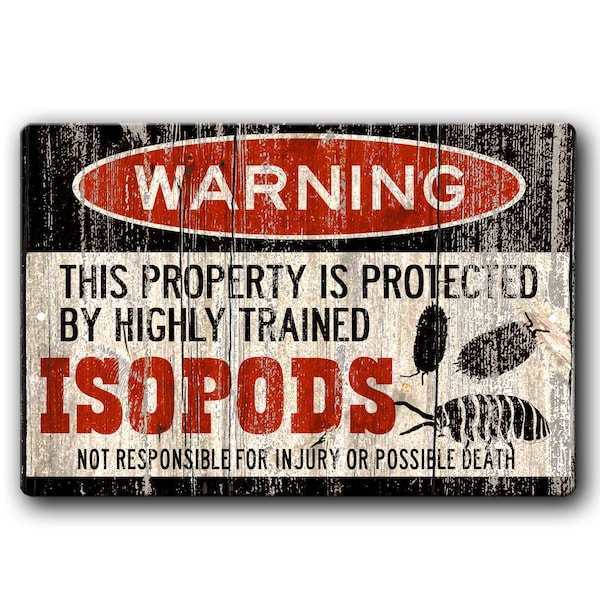 Isopods warning sign, Funny Metal Isopod sign, Isopod gift, Wood louse, Pill Bug Exotic pet, Invertebrate, Funny Isopod owner gift