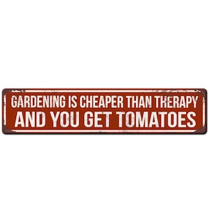 Funny Gardening Sign - Gardening is cheaper than therapy - Potting Shed Décor - Gardener Gift - Plant Parent - Greenhouse Sign