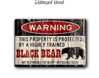 Black Bear Warning Aluminum Sign – Cabin Decor, Bear Lover Gift