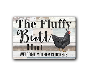 Fluffy Butt Hut Chicken Coop Sign – Rustic Aluminum Hen House Decor