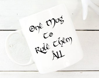 One Mug to rule them all,Coffee Mug, funny ceramic Coffee Cup,Funny Coffee Mug,One Mug,Funny Mug,Office Mug,Boss mug,Dad Mug