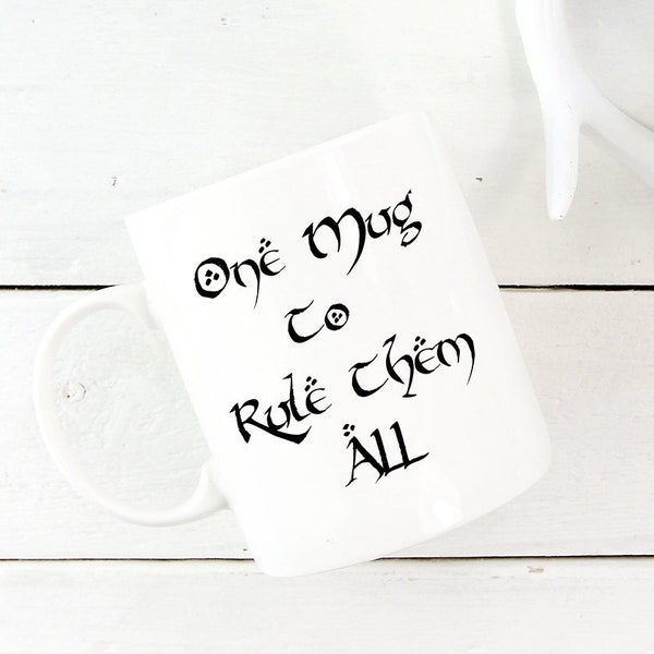 One Mug to rule them all,Coffee Mug, funny ceramic Coffee Cup,Funny Coffee Mug,One Mug,Funny Mug,Office Mug,Boss mug,Dad Mug