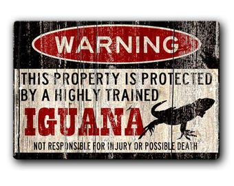 Iguana Sign,Funny Metal Signs,Iguana accessories,lizard Warning Sign,Pet Gift,Iguana gift, Small Pet,Metal Sign