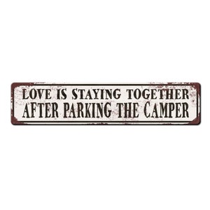 Funny Camper Décor - Love is staying together after parking the camper vintage style sign - Van life décor - RV Camper Accessories - Campers