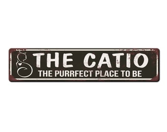 Catio Sign - The Catio The Purrfect place to be - Cute Catio Sign - Vintage Rustic Style Cat Sign - Cat lover sign - Cat owner gift