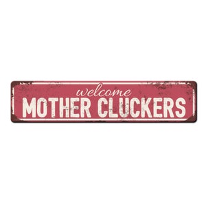 Welcome Mother Cluckers Chicken Coop Sign - Backyard Chicken Gift - Funny Chicken Coop Décor - Weather resistant sign - Chicken lover Pink