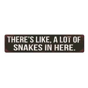 Funny Snake Keeper Reptile Room Sign - Theres like a lot of Snakes in here - Snake Lover Gift - Snake Room Sign - Lizard Keeper Gift