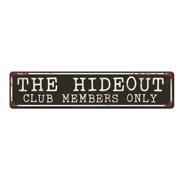 The Hideout Funny Kid Treehouse Sign - Kids Fort Sign - Play Shed Sign - Kid Cave Sign - Funny Bunker Sign - Kids Clubhouse sign