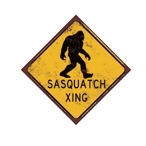 Sasquatch Crossing Sign - Cryptozoology Gift - Bigfoot Sign - Funny Cabin Bigfoot Sign - Rusted or New Style Aluminum Sign