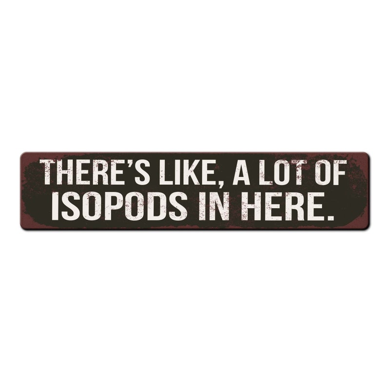 Isopod Room Sign - There's Like a Lot of Isopods in Here - Isopod Lover ...