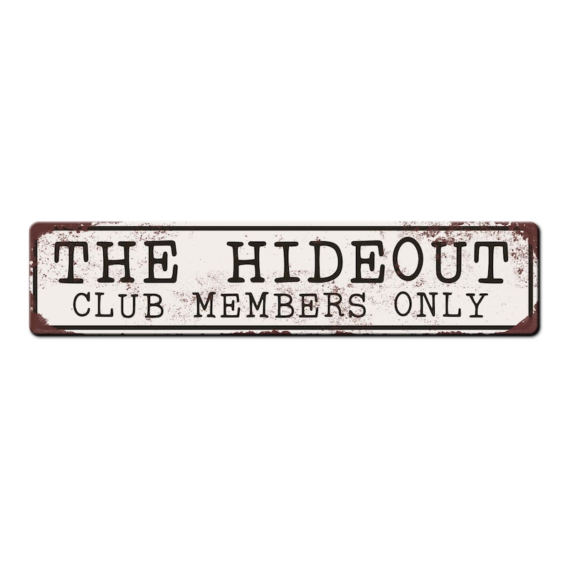 The Hideout Funny Kid Treehouse Sign Kids Fort Sign Play Shed Sign Kid Cave Sign Funny Bunker Sign Kids Clubhouse sign White