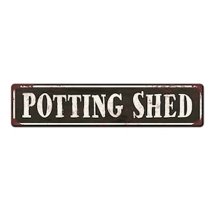 Potting Shed Metal Gardener Sign - Farmhouse Style Potting Shed Sign - Potting Shed Décor - Gardener Gift - Gardener Sign - Greenhouse Sign