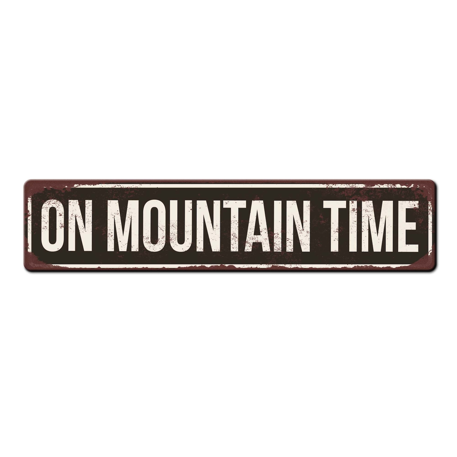 On Mountain Time Metal Outdoor Safe Sign - Mountain Home Sign ...