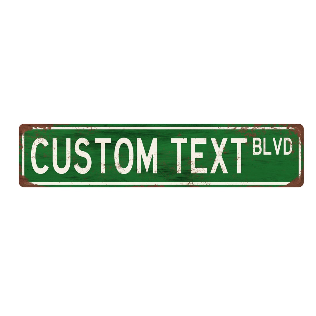 Custom Metal Street Sign - Personalized Sign - Rustic Styled Sign ...