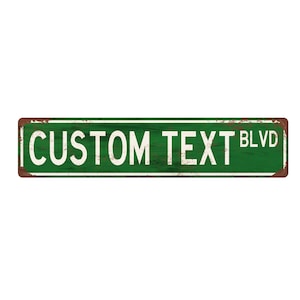 Custom Metal street sign - Personalized Sign - Rustic Styled Sign - Custom Street Sign - Personalized home décor - Vintage Style Custom Gift