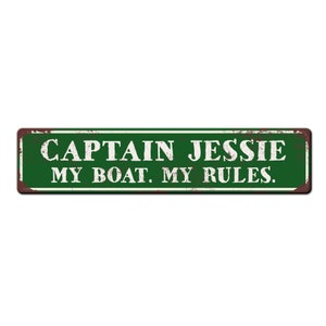 Personalized Custom Boat Captain Sign Funny Metal Sign My Boat My Rules Ship Sign Captain Gift New Boat Owner Gift Boat lover gift Green