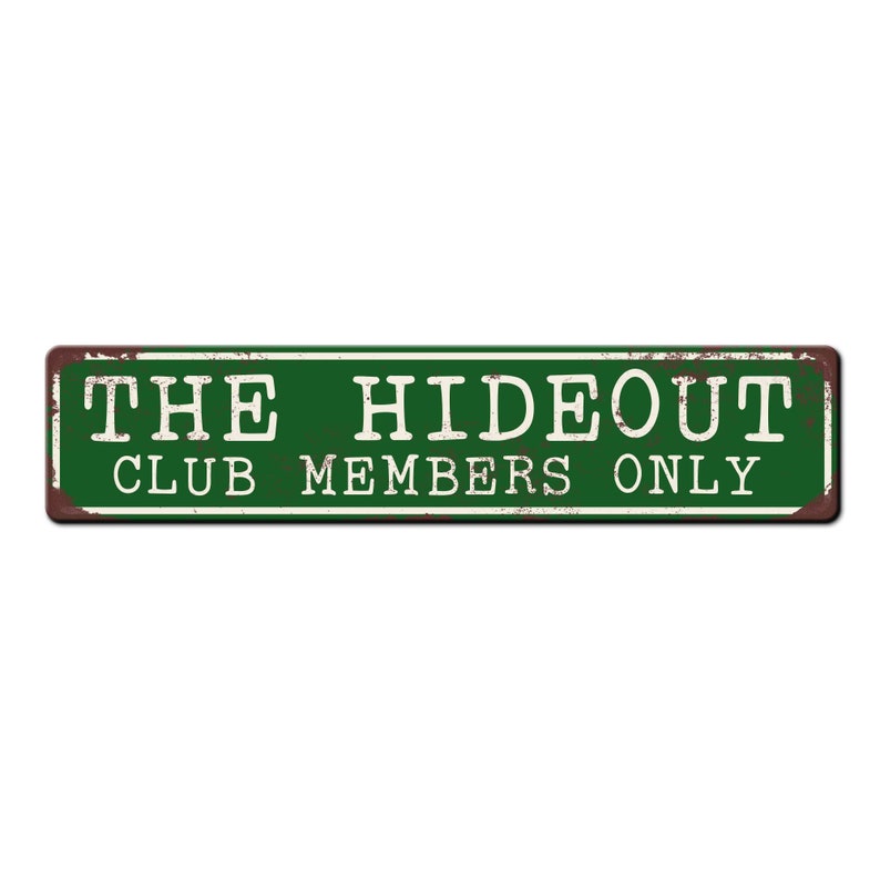 The Hideout Funny Kid Treehouse Sign Kids Fort Sign Play Shed Sign Kid Cave Sign Funny Bunker Sign Kids Clubhouse sign Green