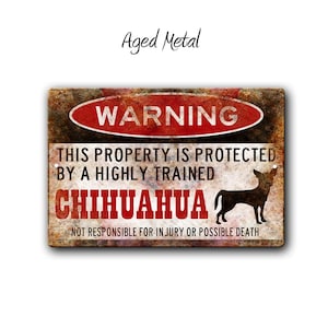 Funny Chihuahua Sign - Chihuahua Warning Decor - Chihuahua Owner Gift - Cute Chihuahua Sign - Chihuahua Gate Yard Sign