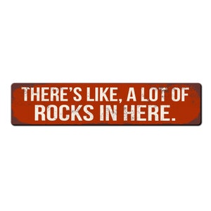 Letrero divertido para coleccionistas de rocas: ¡Aquí hay muchísimas rocas! - Regalo para amantes de la geología - Regalo para amantes de las rocas - Letrero de geología Red