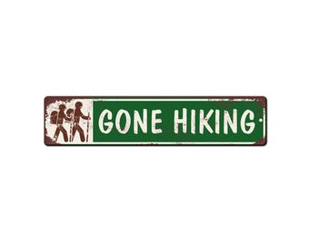 Gone Hiking Sign - Hiker Gift wall décor - camper van accessories - Hiking Decor - Travel lover gift - Hiker Sign - Outdoorsy Sign