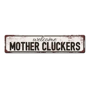 Welcome Mother Cluckers Chicken Coop Sign - Backyard Chicken Gift - Funny Chicken Coop Décor - Weather resistant sign - Chicken lover White