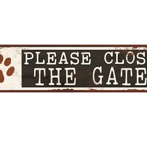 Close the Gate Dog Yard Warning Sign - Dog in Yard Alert Sign - Gate Sign for Dogs - Please Close the Gate Weather Proof Outdoor Metal Sign