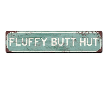 Fluffy Butt Hut Chicken Coop Sign - Backyard Chicken Gift - Funny Chicken Coop Décor - Weather resistant Metal Street Sign - Chicken lover