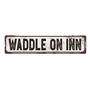 Funny Duck House Sign Waddle On Inn - Backyard Duck Gift - Funny Duck Coop Décor - Homestead Sign - Funny Farmhouse Sign