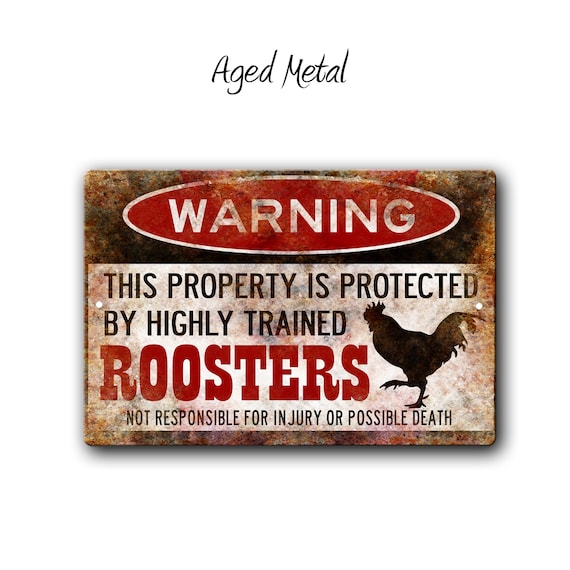 Funny Rooster Chicken Warning Metal Sign - Property Protected by