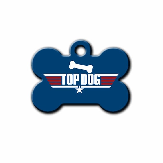 Funny Dog Tag for Dogs top Dog top Gun ID Tag dog Tag geekery