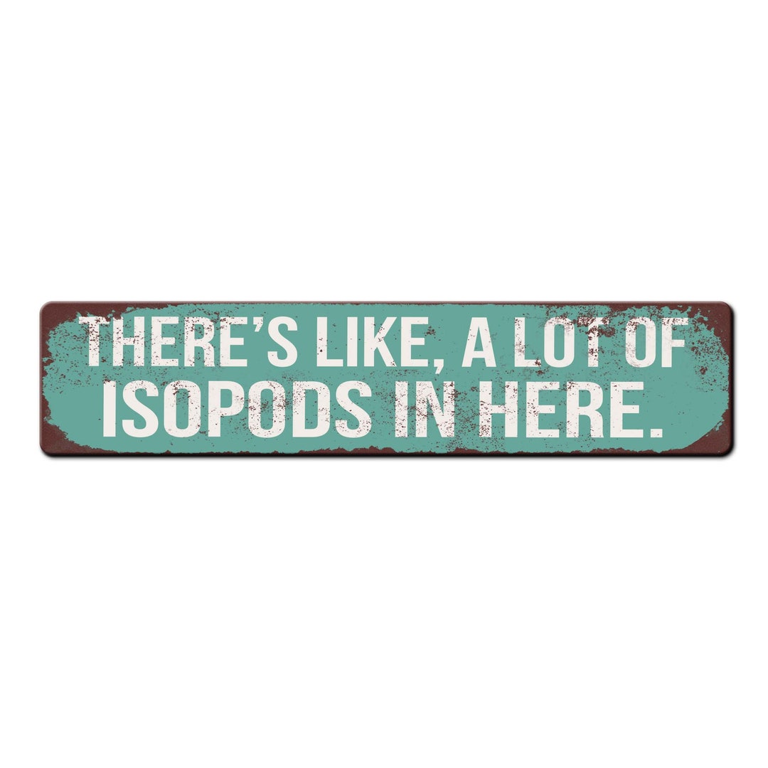 Isopod Room Sign - There's Like a Lot of Isopods in Here - Isopod Lover ...