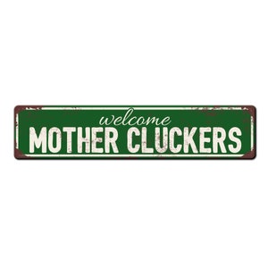 Welcome Mother Cluckers Chicken Coop Sign - Backyard Chicken Gift - Funny Chicken Coop Décor - Weather resistant sign - Chicken lover Green