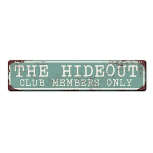 The Hideout Funny Kid Treehouse Sign Kids Fort Sign Play Shed Sign Kid Cave Sign Funny Bunker Sign Kids Clubhouse sign Teal