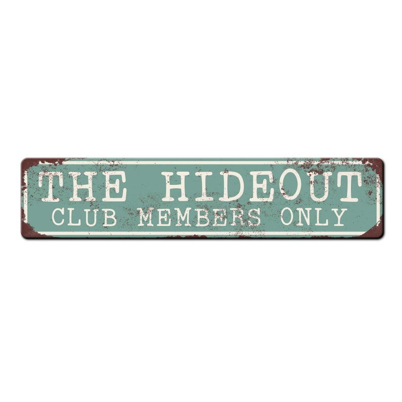 The Hideout Funny Kid Treehouse Sign Kids Fort Sign Play Shed Sign Kid Cave Sign Funny Bunker Sign Kids Clubhouse sign Teal