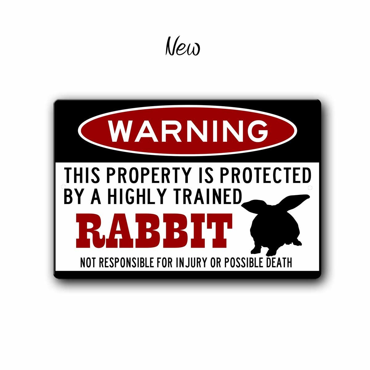 Funny Rabbit Warning Aluminum Sign - Property Protected by A Highly ...