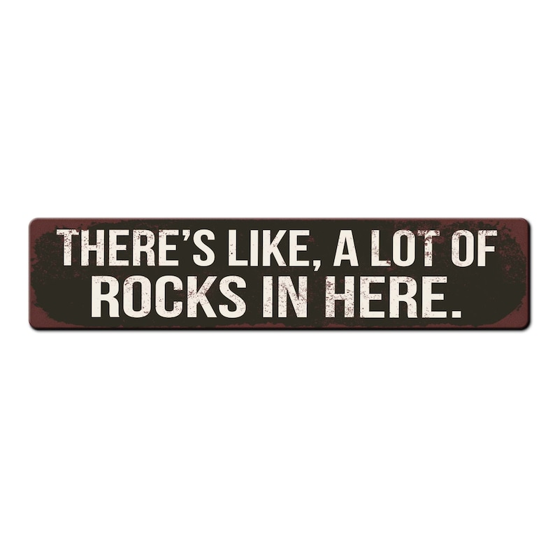 Letrero divertido para coleccionistas de rocas: ¡Aquí hay muchísimas rocas! - Regalo para amantes de la geología - Regalo para amantes de las rocas - Letrero de geología Black