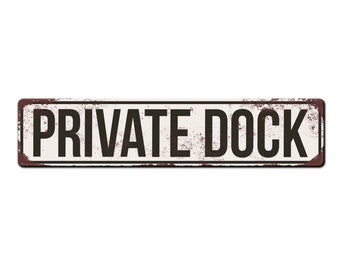 Private Dock outdoor safe metal sign - Dock Sign - Private area sign - Lake house sign - Notification sign for dock - Private boat area sign