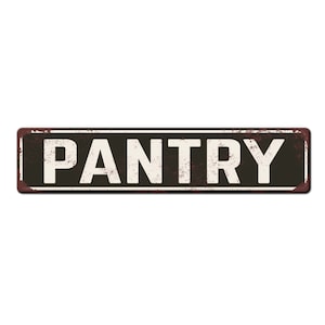 Pantry Metal Rustic Kitchen Sign - Homestead sign - Farmhouse kitchen sign - Pantry Sign - Rustic Cottage Sign