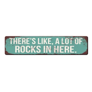 Letrero divertido para coleccionistas de rocas: ¡Aquí hay muchísimas rocas! - Regalo para amantes de la geología - Regalo para amantes de las rocas - Letrero de geología Teal