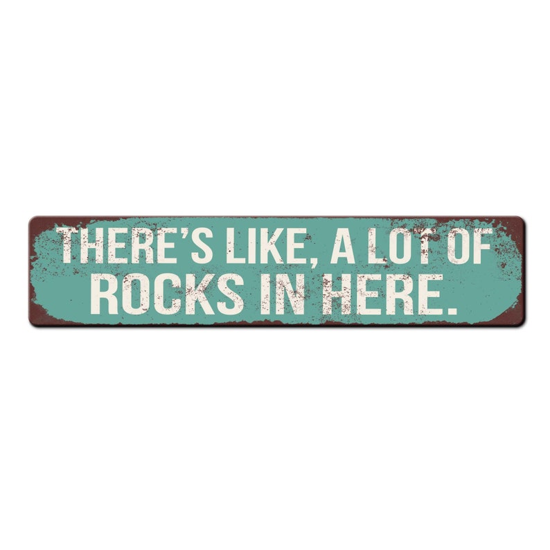 Letrero divertido para coleccionistas de rocas: ¡Aquí hay muchísimas rocas! - Regalo para amantes de la geología - Regalo para amantes de las rocas - Letrero de geología Teal