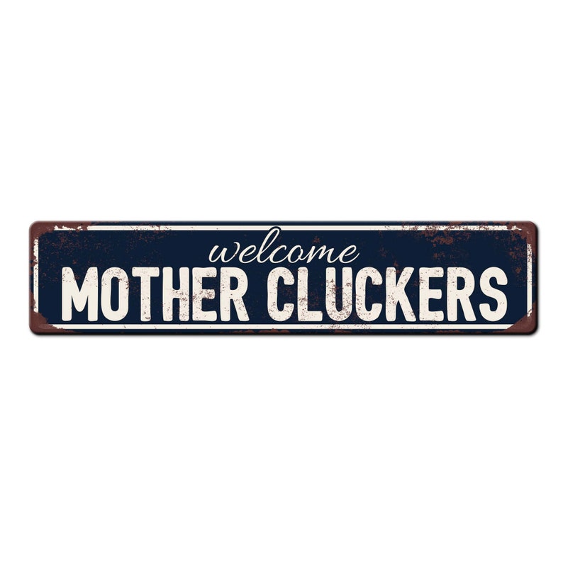 Welcome Mother Cluckers Chicken Coop Sign - Backyard Chicken Gift - Funny Chicken Coop Décor - Weather resistant sign - Chicken lover Navy