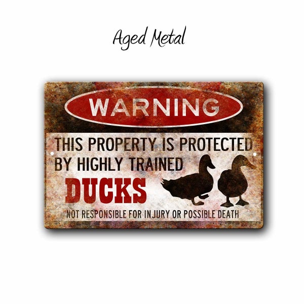 Funny Duck Warning Sign - Property Protected By Highly Trained Ducks Metal Sign