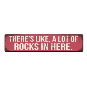 Letrero divertido para coleccionistas de rocas: ¡Aquí hay muchísimas rocas! - Regalo para amantes de la geología - Regalo para amantes de las rocas - Letrero de geología Pink