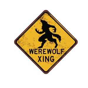 Werewolf Crossing Sign - Cryptozoology Gift - Werewolf Warning Sign - Funny Woods Werewolf Sign - Folklore Sign - Outdoor Safe Aluminum