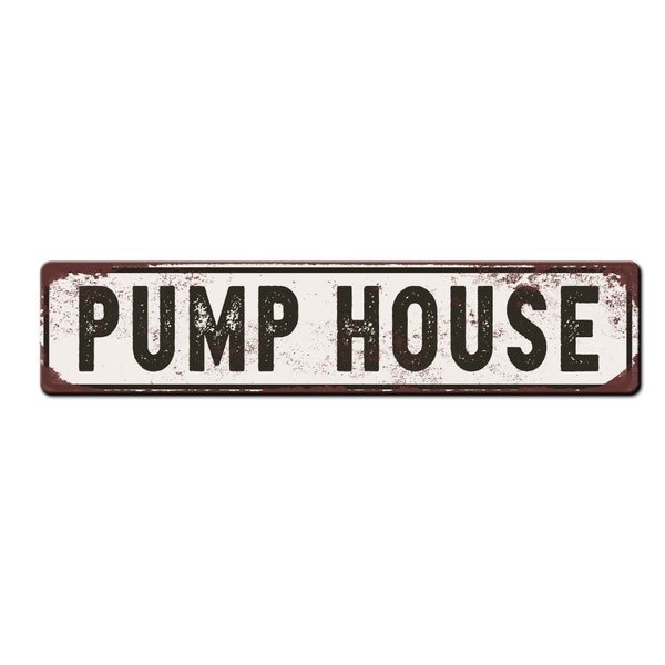 Pump House Metal Sign - Homestead Metal Sign - Wellhouse Sign - Rustic Styled Pump House Ranch Homestead water house sign