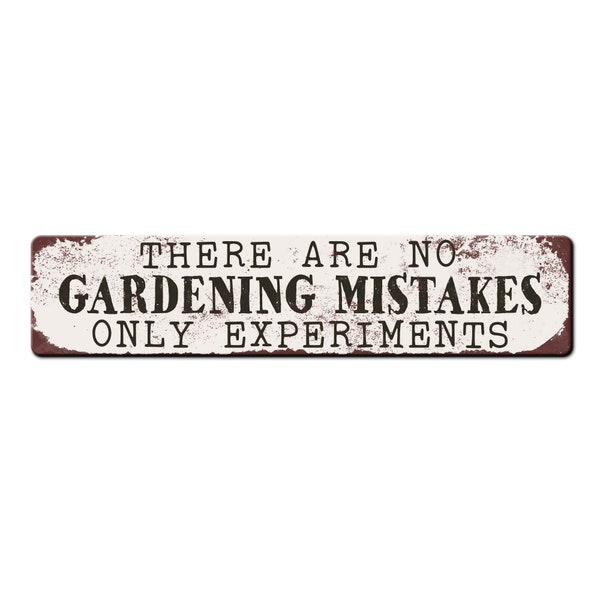 Funny Garden Sign - There's no gardening mistakes only experiments  - Potting Shed Décor - Gardener Gift - Plant Parent - Greenhouse Sign