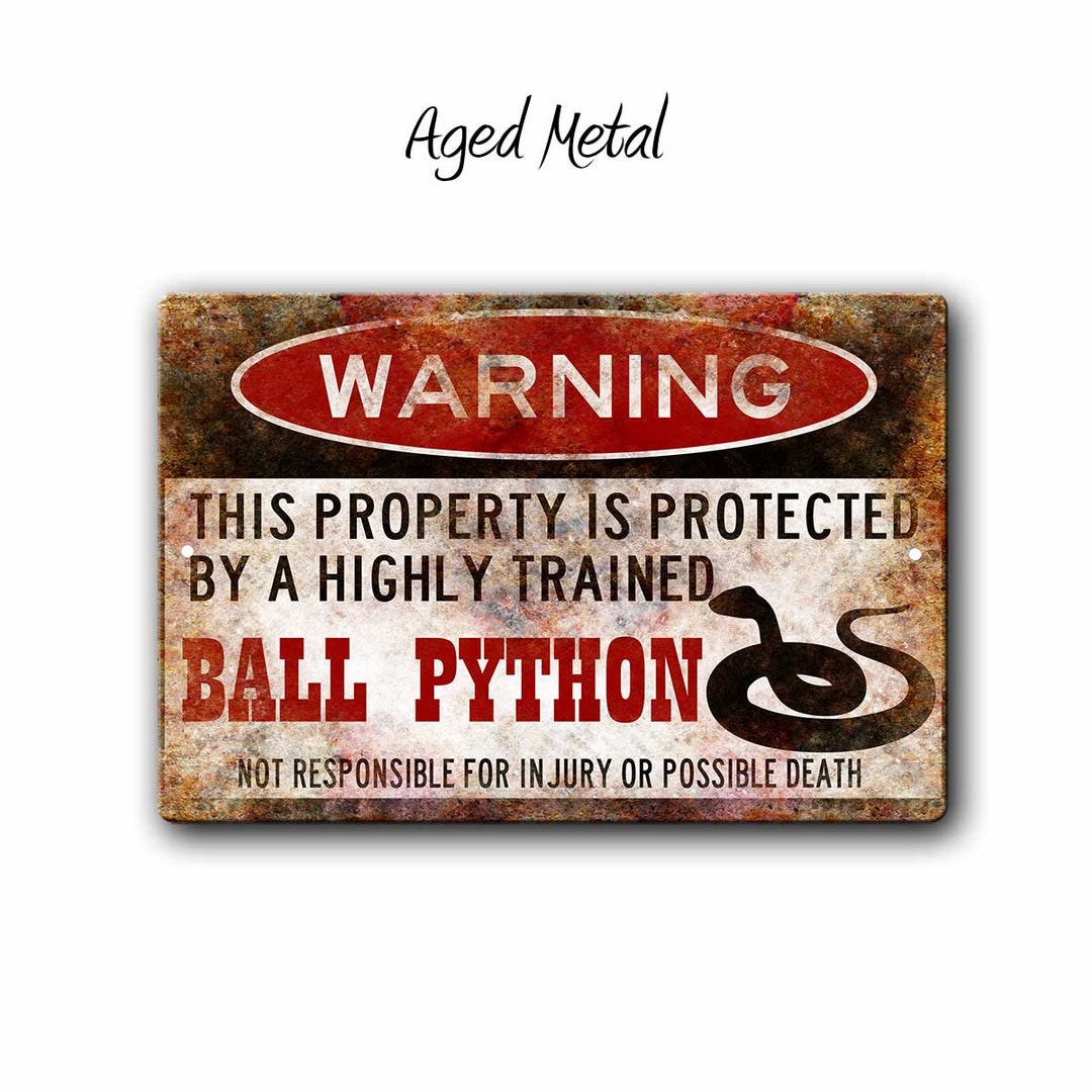 Ball Python Funny Metal Warning Sign - Snake Room Protection Sign - Etsy