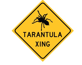 Tarantula Crossing Sign, Tarantula Caution Sign, Tarantula keeper gift, Arachnid - Rusted or New Style